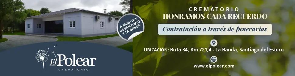 El Polear Servicio de cremación en Santiago del Estero